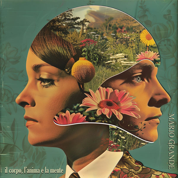Mario Grande - Il Corpo, L'anima E la Mente