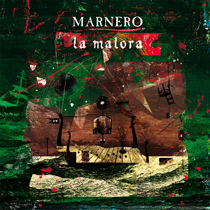 Marnero - La Malora