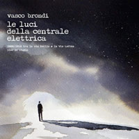 Vasco Brondi / Le Luci Della Centrale Elettrica - 2008/2018, tra la Via Emilia e la Via Lattea