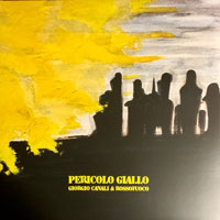 Giorgio Canali & Rossofuoco - Pericolo Giallo